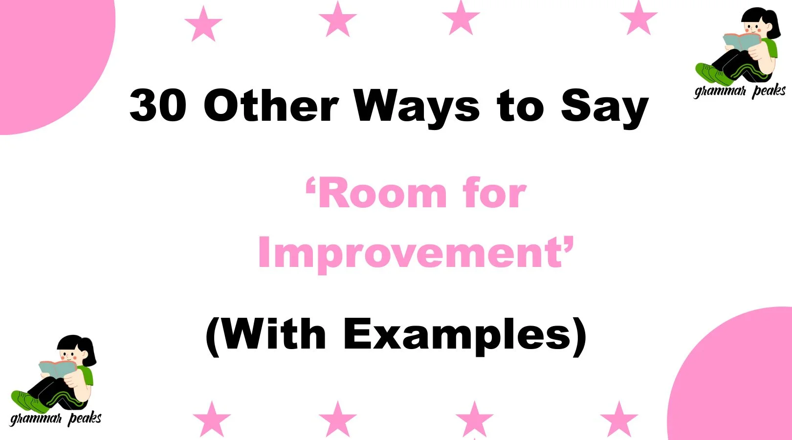 Other Ways to Say ‘Room for Improvement’