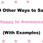 ‘Happy to Announce’