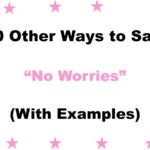 “No Worries”