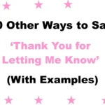 Other Ways to Say ‘Thank You for Letting Me Know’