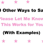 ‘Please Let Me Know if This Works for You’