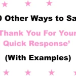 ‘Thank You For Your Quick Response’